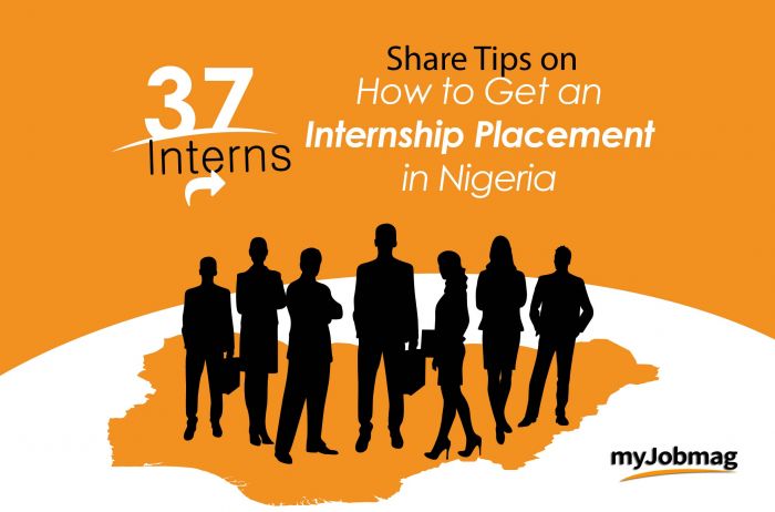 37 Interns Share Tips on How to Get an Amazing Internship Placement in Nigeria
